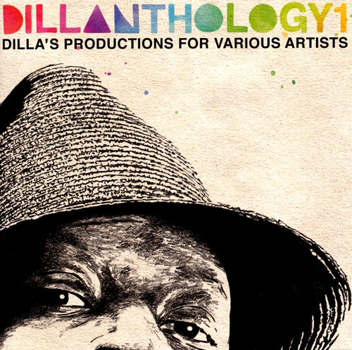 Couverture DILLANTHOLOGY 1 (DILLA'S PRODUCTIONS FOR VARIOUS ARTISTS) de J DILLA