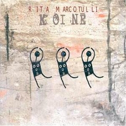 Image du média "KOINÉ de Rita MARCOTULLI"