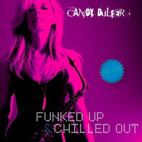 Couverture FUNKED UP & CHILLED OUT de Candy DULFER