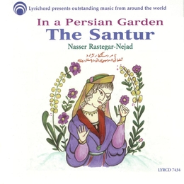 Image du média "IN A PERSIAN GARDEN: THE SANTUR de Nasser RASTEGAR-NEJAD"