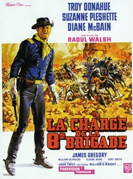 Image du média "LA CHARGE DE LA HUITIÈME BRIGADE de Raoul WALSH"