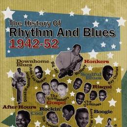 Image du média "HISTORY OF RHYTHM AND BLUES VOL.2 1942-1952"