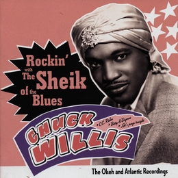 Image du média "ROCKIN' WITH THE SHEIK OF THE BLUES de Chuck WILLIS"