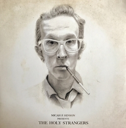 Image du média "PRESENTS THE HOLY STRANGERS de Micah P. HINSON"