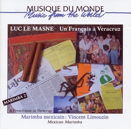 Image du média "MARIMBA 2. LUC LE MASNE - UN FRANÇAIS À VERACRUZ de Vincent LIMOUZIN"