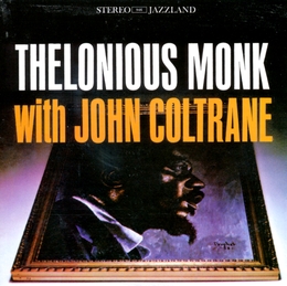 Image du média "WITH JOHN COLTRANE de Thelonious MONK"