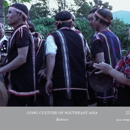 Image du média "GONG CULTURE OF SOUTHEAST ASIA VOL.3: BAHNAR"