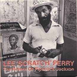 Image du média "THE RETURN OF PIPECOCK JACKXON de Lee "Scratch" PERRY"