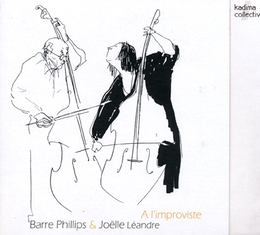 Image du média "A L'IMPROVISTE de Joëlle LÉANDRE & BARRE PHILLIPS"