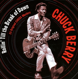 Image du média "ROLLIN' TILL THE BREAK OF DAWN (25 ORIGINAL CHESS MASTERS) de Chuck BERRY"