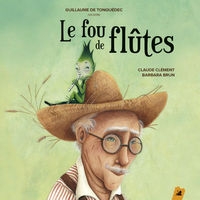 Image du média "LE FOU DE FLÛTES de Claude CLÉMENT"