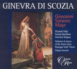 Image du média "GINEVRA DI SCOZIA de Giovanni Simone MAYR"