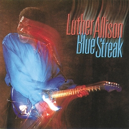 Image du média "BLUE STREAK de Luther ALLISON"