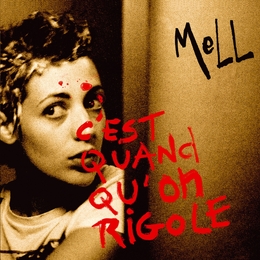 Image du média "C'EST QUAND QU'ON RIGOLE de MELL"