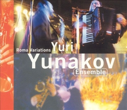 Image du média "ROMA VARIATIONS de Yuri YUNAKOV ENSEMBLE"