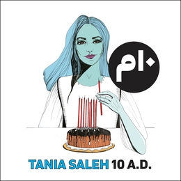 Image du média "10 A.D. de Tania SALEH"