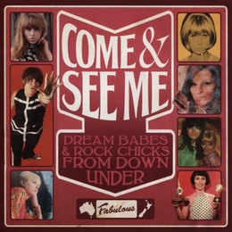 Image du média "COME & SEE ME : DREAM BABES & ROCK CHICKS FROM DOWN UNDER"