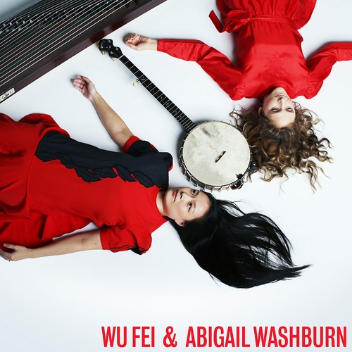 Couverture WU FEI & ABIGAIL WASHBURN de Fei WU & ABIGAIL WASHBURN