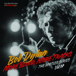 Image du média "THE BOOTLEG SERIES VOL.14 : MORE BLOOD, MORE TRACKS de Bob DYLAN"