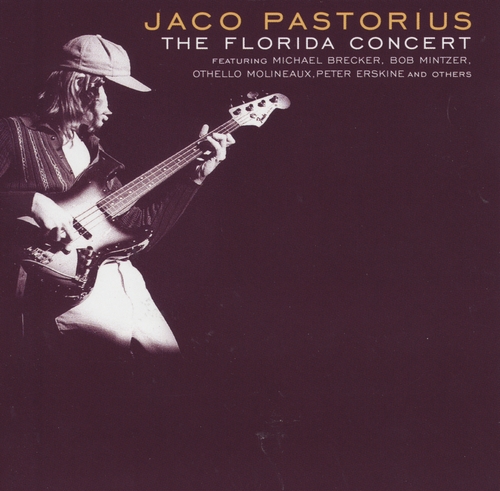 Couverture THE FLORIDA CONCERT de Jaco PASTORIUS