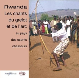 Image du média "RWANDA: LES CHANTS DU GRELOT ET DE L'ARC"