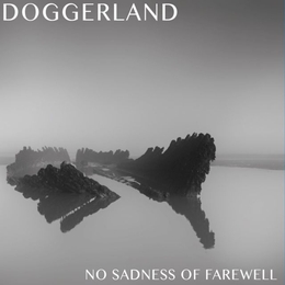 Image du média "NO SADNESS OF FAREWELL de DOGGERLAND"