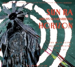 Image du média "HORIZON de Sun RA AND HIS SOLAR ARKESTRA"