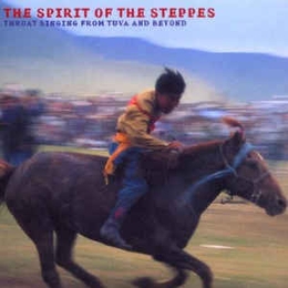 Image du média "SPIRIT OF THE STEPPES: THROAT SINGING FROM TUVA & BEYOND"