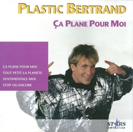 Image du média "ÇA PLANE POUR MOI de Plastic BERTRAND"