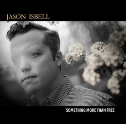 Image du média "SOMETHING MORE THAN FREE de Jason ISBELL"