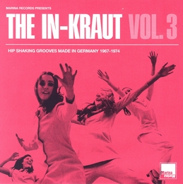 Image du média "THE IN-KRAUT VOL.III (HIP SHAKING GROOVES MADE IN GERMANY) de FUNK/GROOVE"