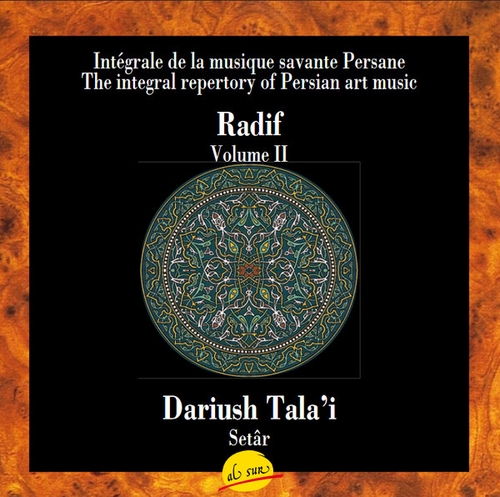 Couverture INTEGRALE DE LA MUSIQUE SAVANTE PERSANE: RADIF VOL. II de Dariush TALA'I