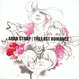 Image du média "THE LAST ROMANCE de ARAB STRAP"