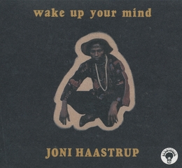 Image du média "WAKE UP YOUR MIND de Joni HAASTRUP"