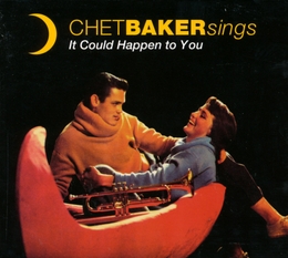 Image du média "IT COULD HAPPEN TO YOU (+ BONUS) de Chet BAKER"