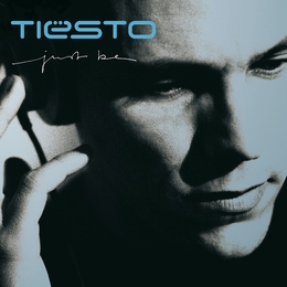 Image du média "JUST BE de DJ TIESTO"