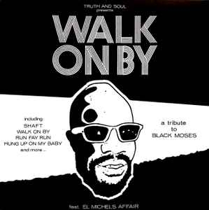 Couverture WALK ON BY: A TRIBUTE TO BLACK MOSES de EL MICHELS AFFAIR