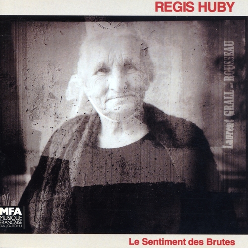 Couverture LE SENTIMENT DES BRUTES de Régis HUBY