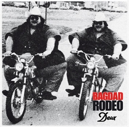 Image du média "DEUX de BAGDAD RODEO"