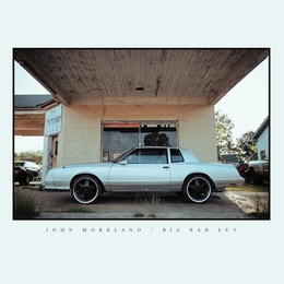 Image du média "BIG BAD LUV de John MORELAND"