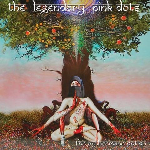 Couverture THE GETHSEMANE OPTION de THE LEGENDARY PINK DOTS