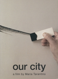 Image du média "OUR CITY de Maria TARANTINO"