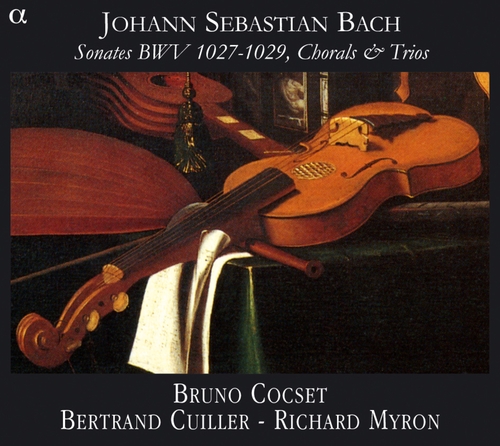 Couverture SONATES BWV 1027-1029, CHORALS & TRIOS de Johann Sebastian BACH