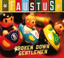 Image du média "BROKEN DOWN GENTLEMEN de FAUSTUS"