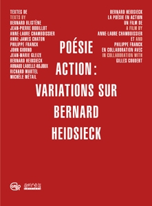 Couverture POÉSIE ACTION: VARIATIONS SUR BERNARD HEIDSIECK de Anne-Laure/Philippe CHAMBOISSIER/FRANCK