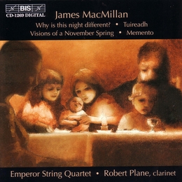 Image du média "WHY IS THIS DIFFERENT? / VISIONS OF A NOVEMBER SPRING (QUAT) de James MACMILLAN"