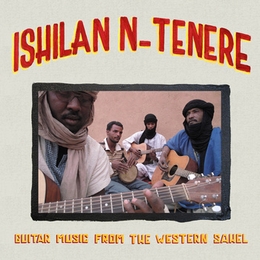 Image du média "ISHILAN N-TENERE: GUITAR MUSIC FROM THE WESTERN SAHEL"