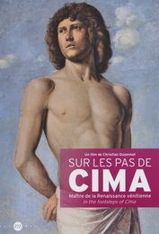 Image du média "SUR LES PAS DE CIMA - MAÎTRE DE LA RENAISSANCE VÉNITIENNE de Christian GUYONNET"