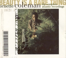 Image du média "BEAUTY IS A RARE THING (THE COMPLETE ATLANTIC RECORDINGS) de Ornette COLEMAN"