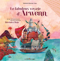 Image du média "LE FABULEUX VOYAGE D'ARWENN de Charlotte COURTOIS"